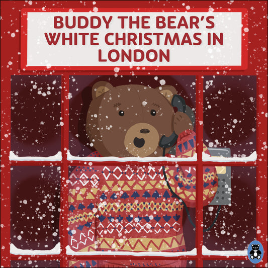 Buddy the Bear's White Christmas in London (Storybook)